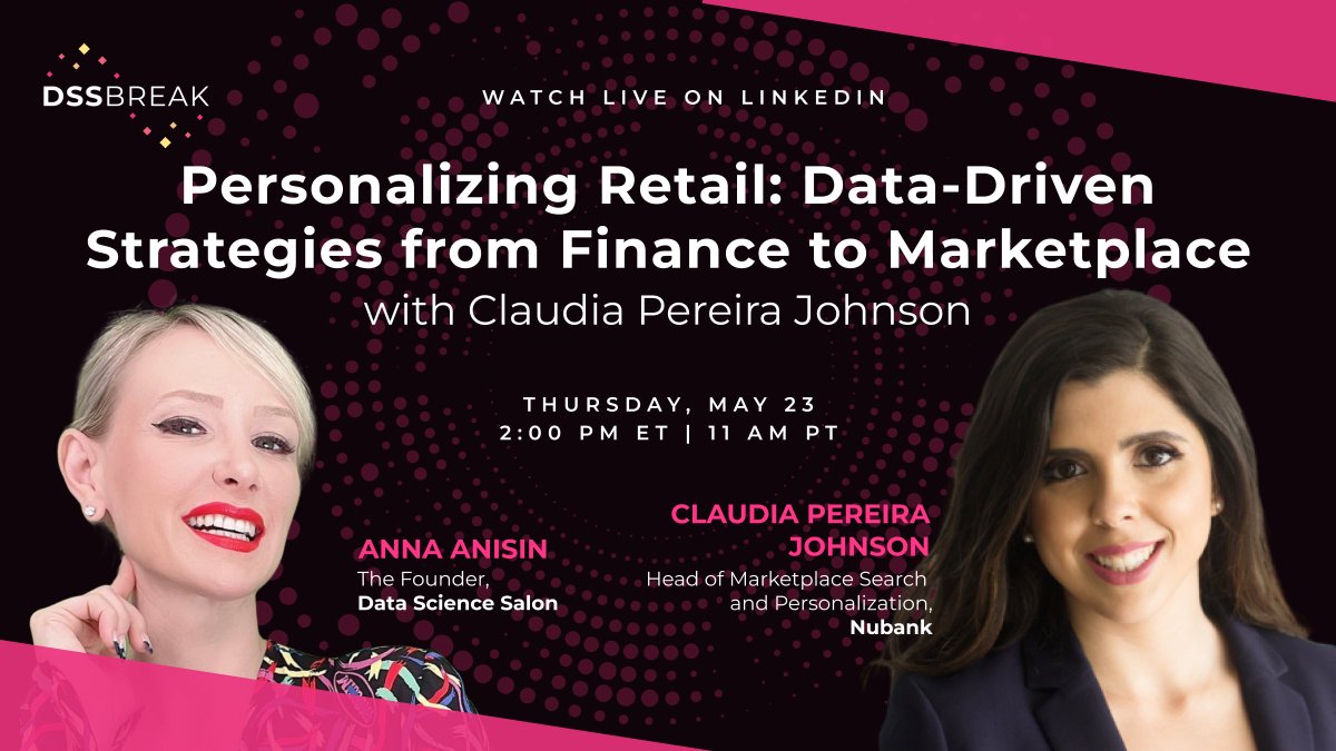 Don't miss our DSS Break w/ Claudia Pereira Johnson from @Nubank We'll dive into: Personalizing Retail: Data-Driven Strategies from Finance to Marketplace. Join on LI LIVE linkedin.com/events/persona… Learn how data shapes personalized shopping #DataScience #Personalization