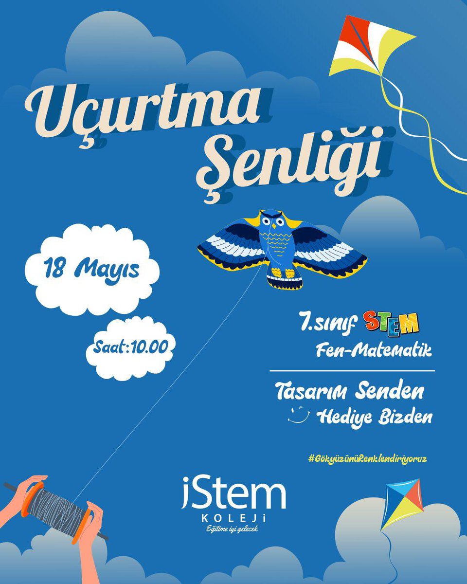 18 Mayıs Cumartesi günü, saat 10.00 da hepinizi uçurtma şenliğimize bekliyoruz. #istemkoleji #eğitimeiyigelecek #atölyeakademi #istemkolejiortaokulu #stemçalışması