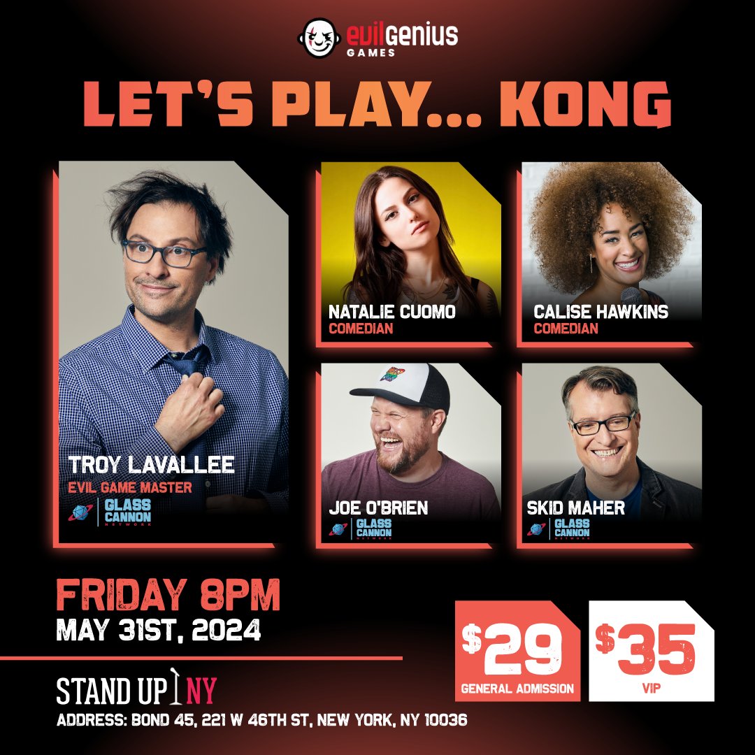 On Friday, May 31st at 8PM ET @StandUpNY, The Glass Cannon Network's own @troylavallee, @joeobriensbrain and @heyskid are joined by @NatalieCuomo and @CaliseHawkins to see if they have what it takes to take down Kong! Tickets are on sale now! bit.ly/3K4ANkt