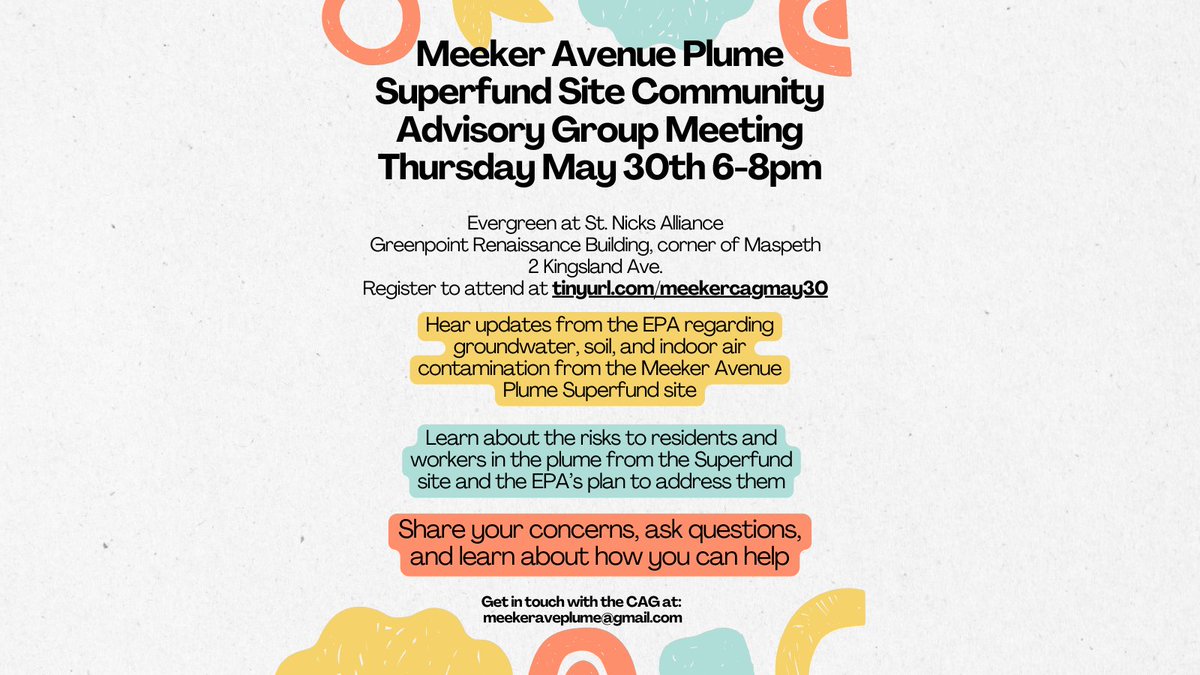 The next Meeker Ave Plume Superfund Site Community Advisory Group Meeting (that's a mouthful!) is on Thurs., May 30 at @EvergreenEx / @stnicksalliance's building in Greenpoint. Important updates from @EPA on testing, contamination and remediation. RSVP: tinyurl.com/meekercagmay30