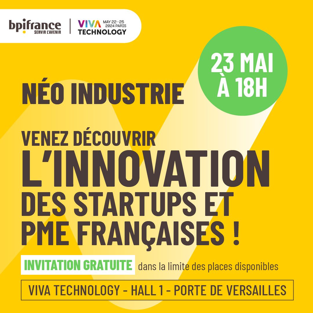 Nous serons à #VivaTech 2024 avec @Bpifrance

Pour célébrer startups et PME industrielles, nous faisons une grande Soirée Néo Industrie le jeudi 23 mai ! 1 200 acteurs de la réindustrialisation sur la grande scène de @VivaTech

Rejoignez-nous, inscrivez-vous vite ici ▶️