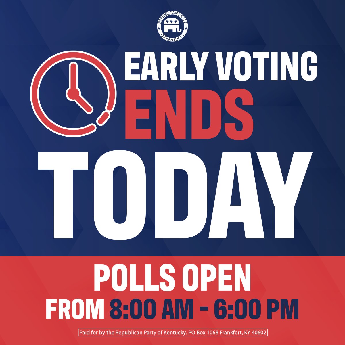 KYGOP's tweet image. Hurry, the clock is ticking! Early voting ends TODAY! Polls are open from 8:00 AM to 6:00 PM.  
➡️ elect.ky.gov/Voters/Pages/P…