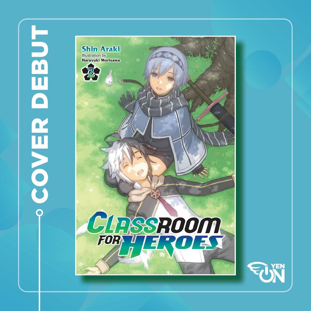 Cover Debut! - Classroom for Heroes, Vol. 2 Retired Hero Blade is enjoying school life to the fullest with his friends. Granted, the Overlord's daughter is after him and there's always something happening but he's having fun nonetheless! Pre-order Here: buff.ly/4b76qFA