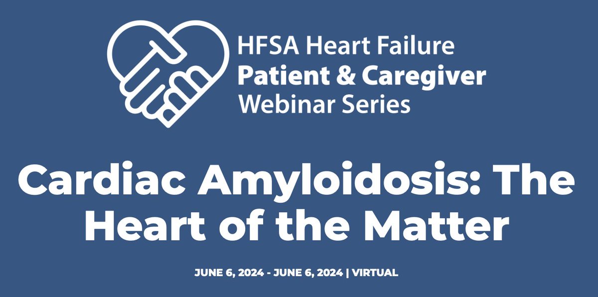 DO NOT MISS!! Excellent webinar on Thursday June 6 @ 6pm ET hosted by the Heart Failure Society of America. HFSA will host a webinar on Cardiac Amyloidosis: The Heart of the Matter on Thursday, June 6, 2024 at 6:00 - 6:45 PM ET. This patient and caregiver webinar will inform