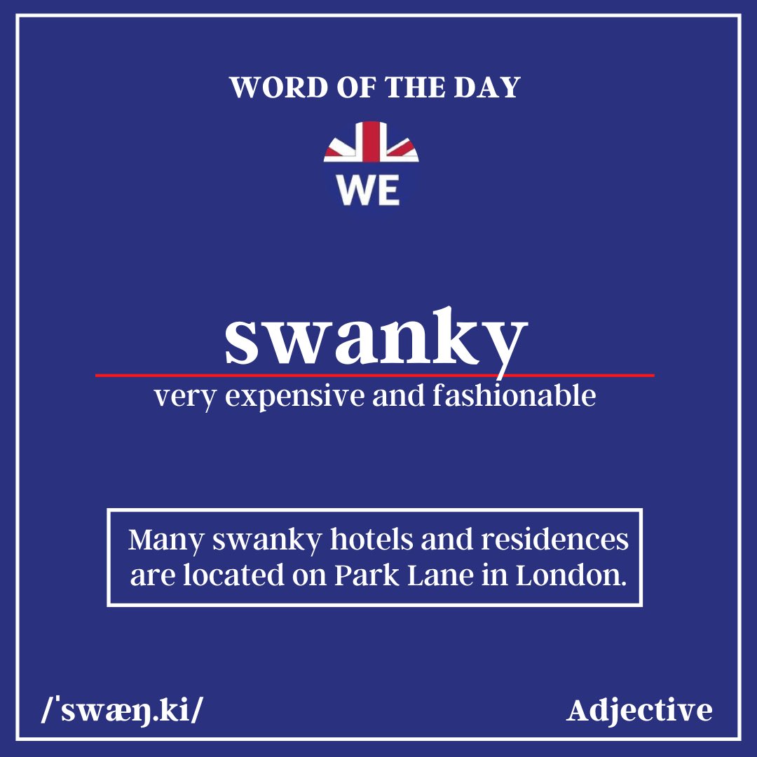 Today’s #Wordoftheday is ‘swanky’.