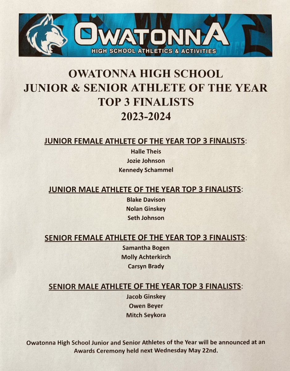 Owatonna High School is excited to announce our top 3 Junior & Senior Athlete of the Year finalists. Athletes of the year will be announced Wed 5/22 at the Athletics Awards ceremony. Congratulations to all finalists! #owatonnaproud @ohsoffice @ohsmagnet @OPP__Sports @voiceofohs