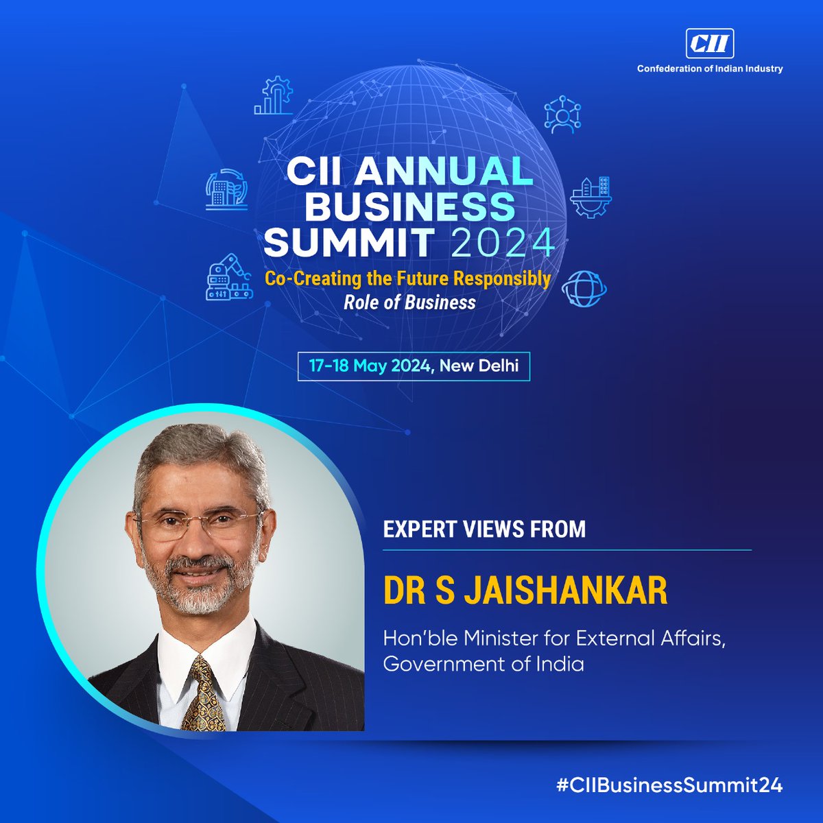 .@DrSJaishankar, Hon'ble Minister of External Affairs, Government of India will share valuable thoughts and insights during the Special Plenary session at the CII Annual Business Summit 2024! Gather deep insights on way ahead for the Indian economy. Block your calendar ➡17-18