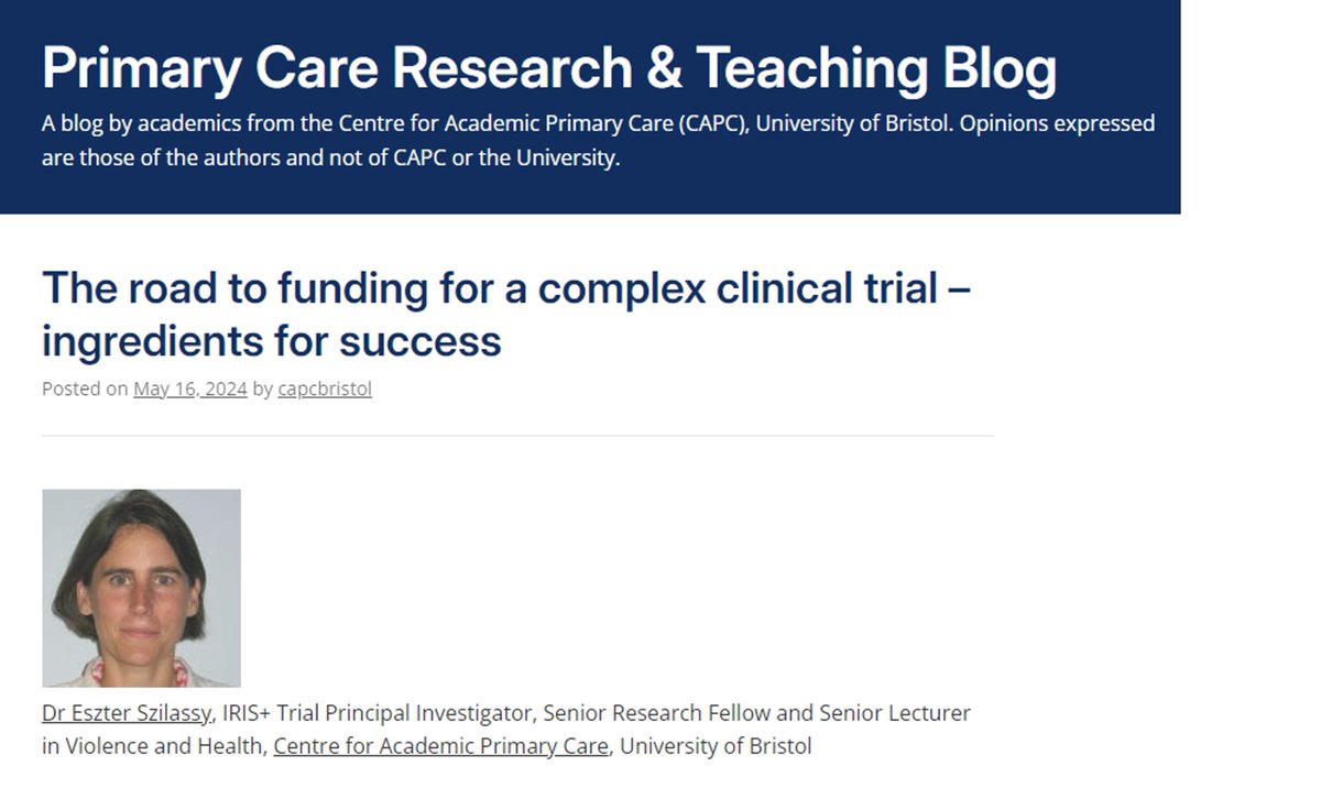 Blog: The road to funding for a complex clinical trial -  ingredients for success.

Dr Eszter Szilassy shares her journey from feasibility study to full clinical trial with the IRIS+ #GeneralPractice #DomesticAbuse programme for women, men &amp; children.

capcbristol.blogs.bristol.ac.uk/2024/05/16/the…