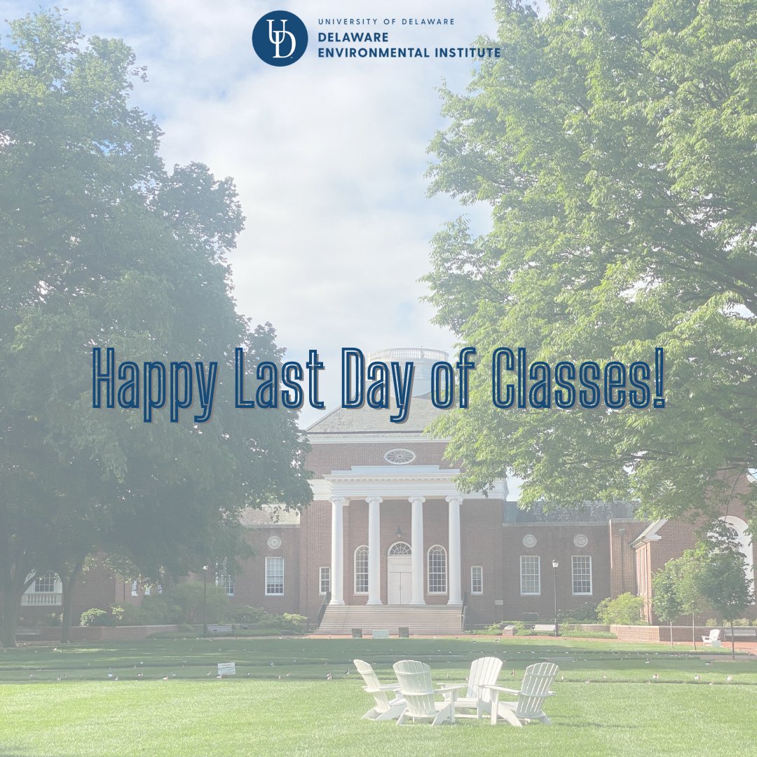 Happy Last Day of Classes, Blue Hens! Good luck on finals 🎉