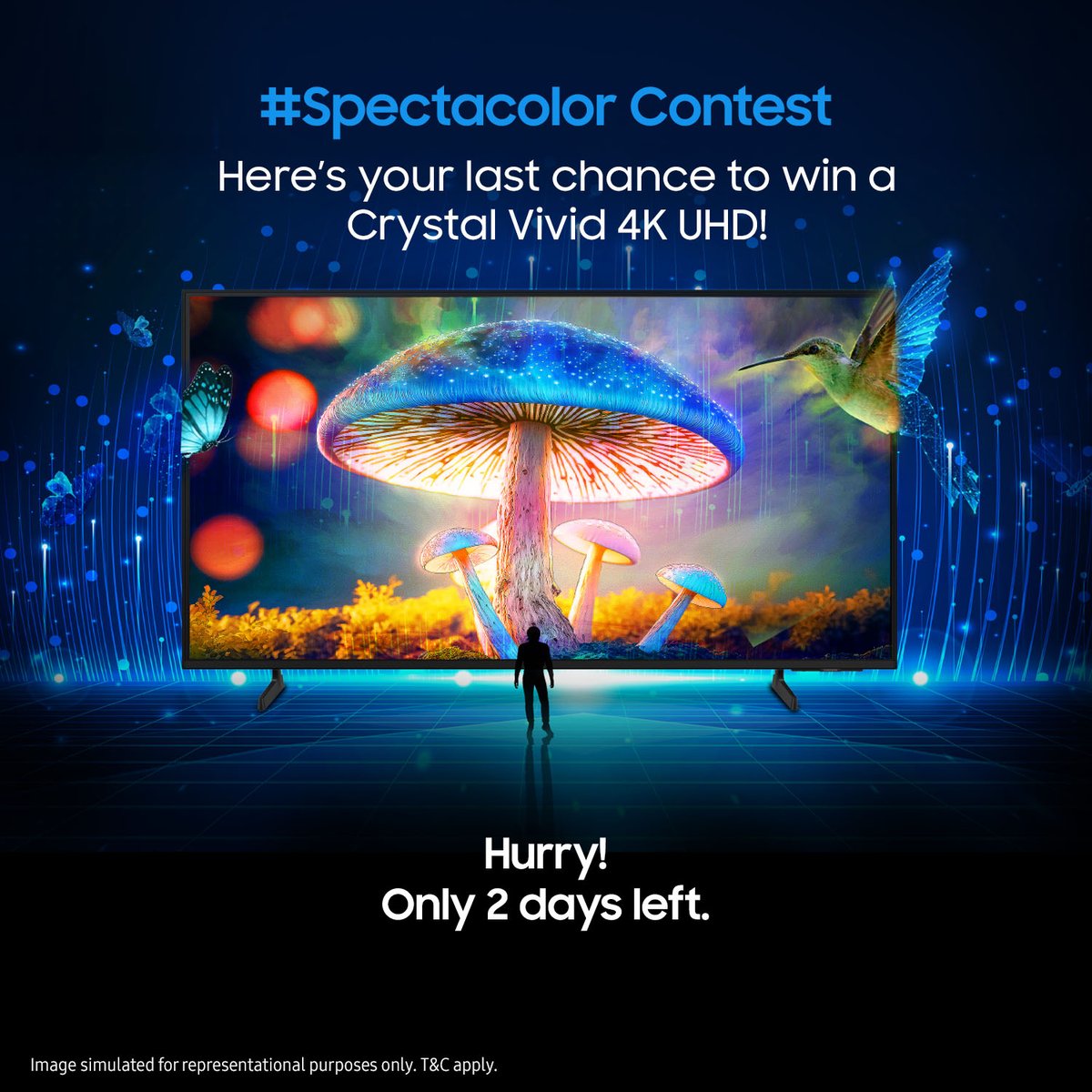 The clock is ticking. Hurry, participate now in the #Spectacolor Contest and stand a chance to win a #CrystalVivid4KUHD. Only 2 days left. T&C apply. Detailed T&C: smsng.co/6011duNDF. #ContestAlert #Samsung