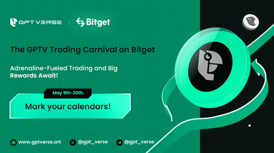 🎉🚀 Last chance alert! Don't miss out on the GPTVerse Trading Carnival happening on Bitget! 📈💰

⏰ May 20th is the final day to join the excitement and take advantage of this trading opportunity. Trade GPTV tokens on Bitget before it's too late!

📅 Event ends on May 20th, so