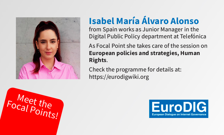 Meet the Focal Point! Isabel Maria Álvaro Alonso is Junior Manager in the Digital Public Policy department at Telefónica. She is coordinating the Org Team for the session “European policies and strategies: Human Rights”, of #EuroDIG2024. eurodig.org/eurodig-news-2…