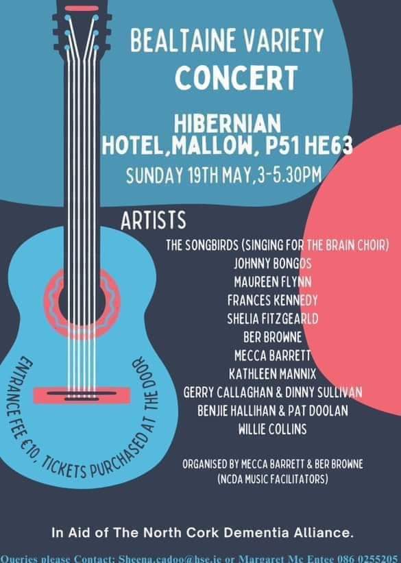 Sunday 19th May from 3:00 to 5:30, is the Bealtaine variety concert at the Hibernian Hotel, Mallow. Tickets cost €10 and there are a wide variety of acts, all in aid of North Cork Dementia Alliance
#mallow #artsfestival #culture #singing #music #bealtaine #dementia #fundraiser