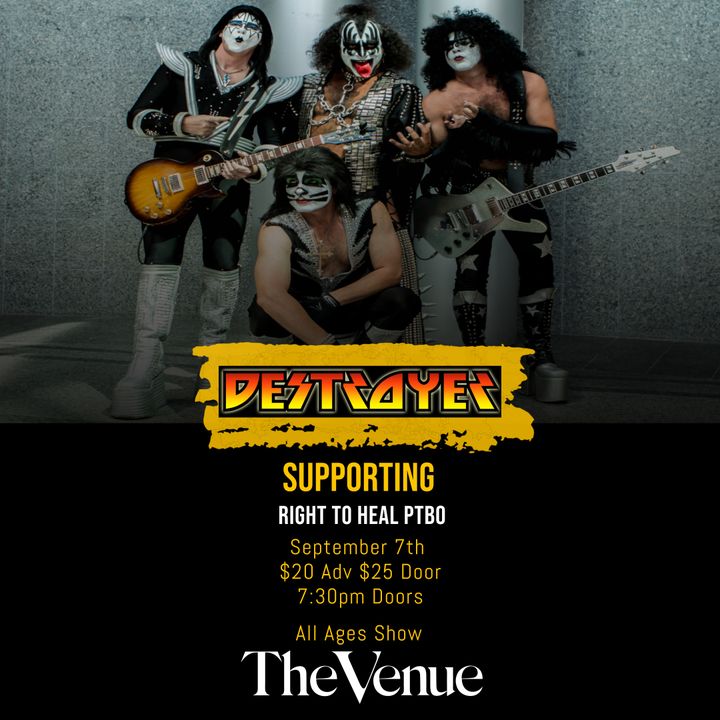 🎸Get ready to rock, Peterborough! 🔥

On September 7th the ultimate KISS tribute - DESTROYER Canada will take our stage! All ages show in support of A Right to Heal PTBO.

🚨Tickets are NOW ON SALE!  eventbrite.ca/e/kiss-destroy…