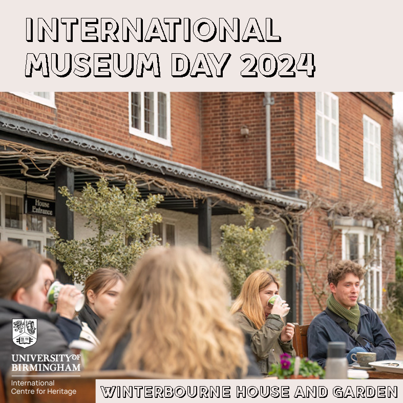 This Saturday (18 May) is International Museum Day! Here is a small selection of museums local to University of Birmingham. There's loads more than these few - so why not head out and go exploring. @lapworthmuseum @Selly_Manor @winterbournehg @nationaltrust