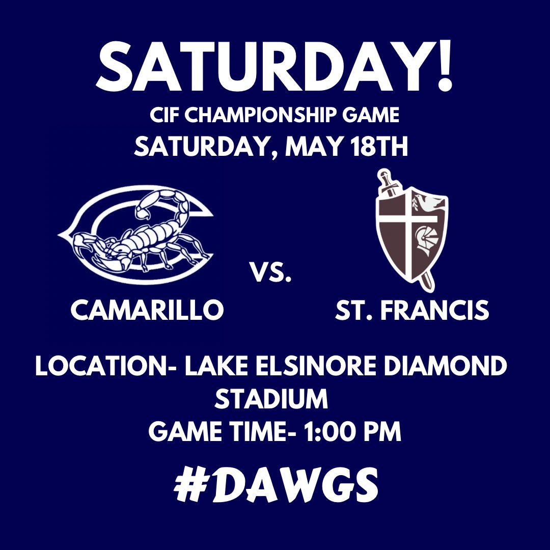 THIS SATURDAY! 

YOUR SCORPS ARE IN THE CIF FINALS! We will travel down to Lake Elsinore Diamond Stadium to take on St. Francis HS. Game time is set for 1:00! 

Come out and support your Scorps! Parking will be $10 and game ticket is $15. We want to see 🫵🏼 there! 

#DAWGS #STING