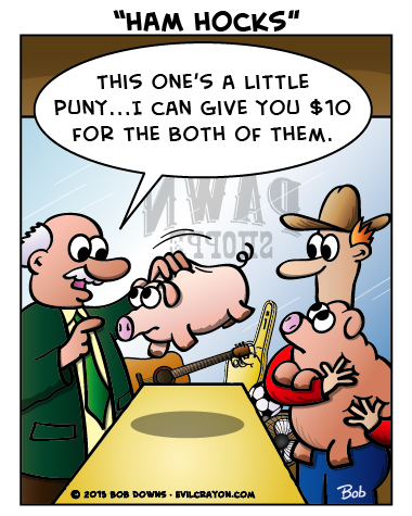 evilcrayon's tweet image. Pawn Stars.

#hamhocks #pawnshop #pigs #hogs #farmanimals #farmer #cartoon #puns #idioms #wordplay #sarcasm #satire #parody #funny #meme #lol #evilcrayon
