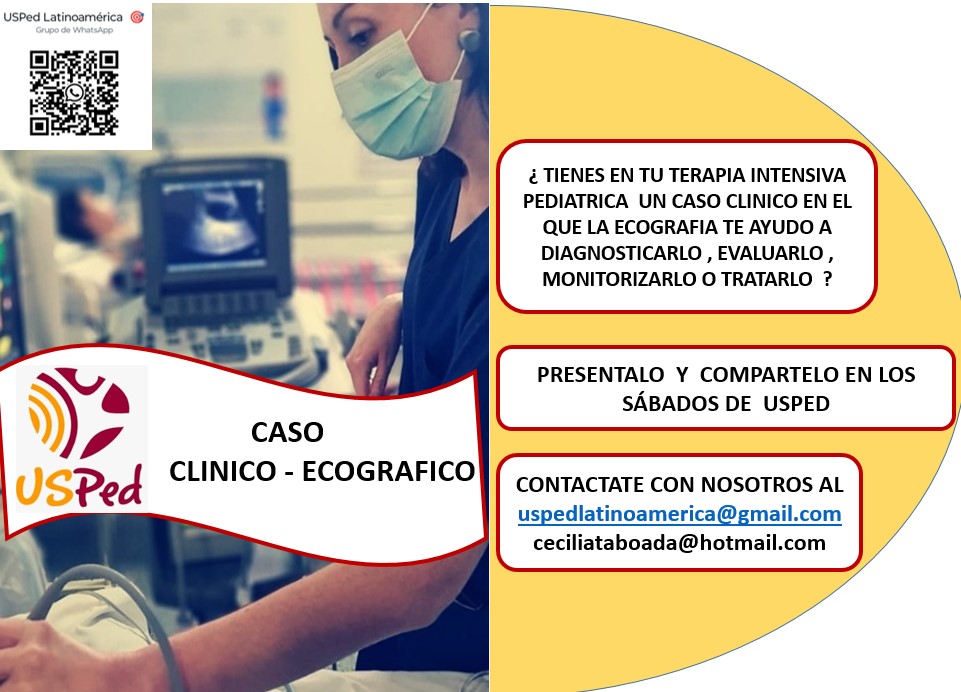 ¿Tienes un caso interesante de Terapia Intensiva Pediátrica dónde la ecografía haya jugado un papel importante en su evaluación o resolución? Compártelo con nosotros en @USPed_Latam @USPed_Latino #USPedLatam