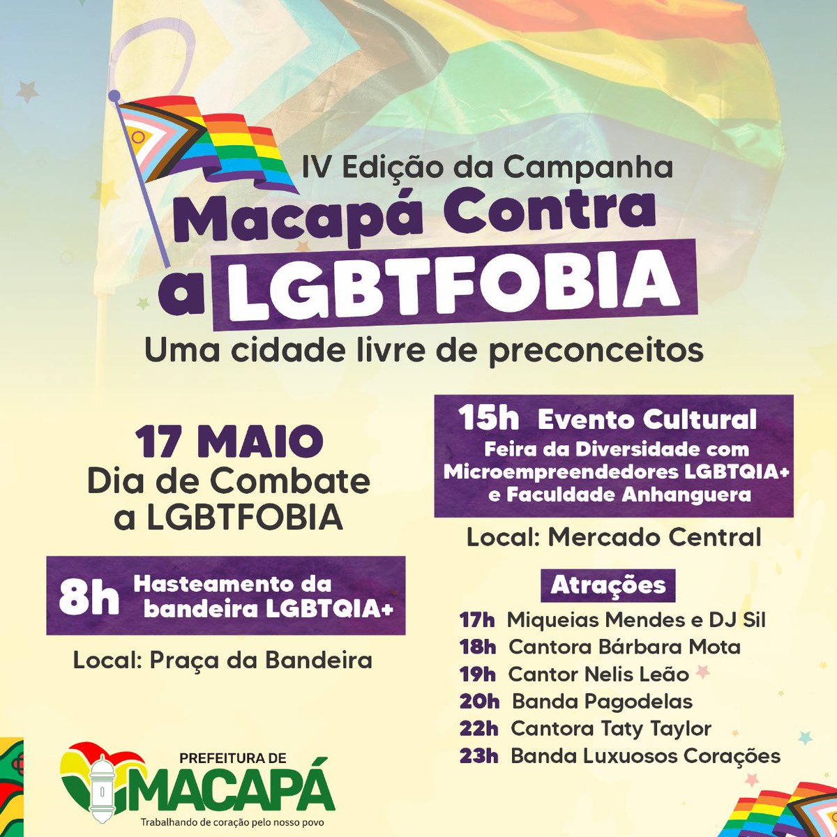 Dia de Combate a LGBTfobia tem programação especial em Macapá!

A quarta edição da campanha traz o tema “Macapá contra LGBTfobia - uma cidade livre de preconceitos” e promove atividades culturais com shows,
