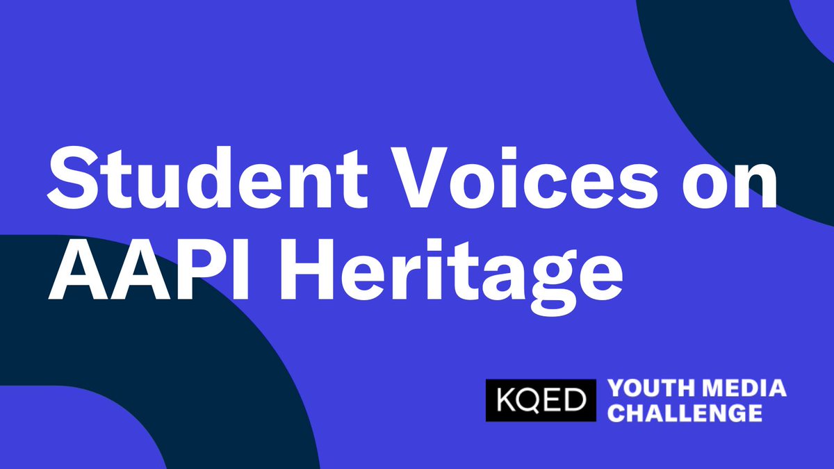 From culture and K-Pop, to fighting discrimination, see and hear what Asian American and Pacific Islander (AAPI) students share about their heritage, experiences and more: youthmedia.kqed.org/playlist/aapi-… #YouthMediaChallenge #YouthVoice #StudentVoice #StudentMedia