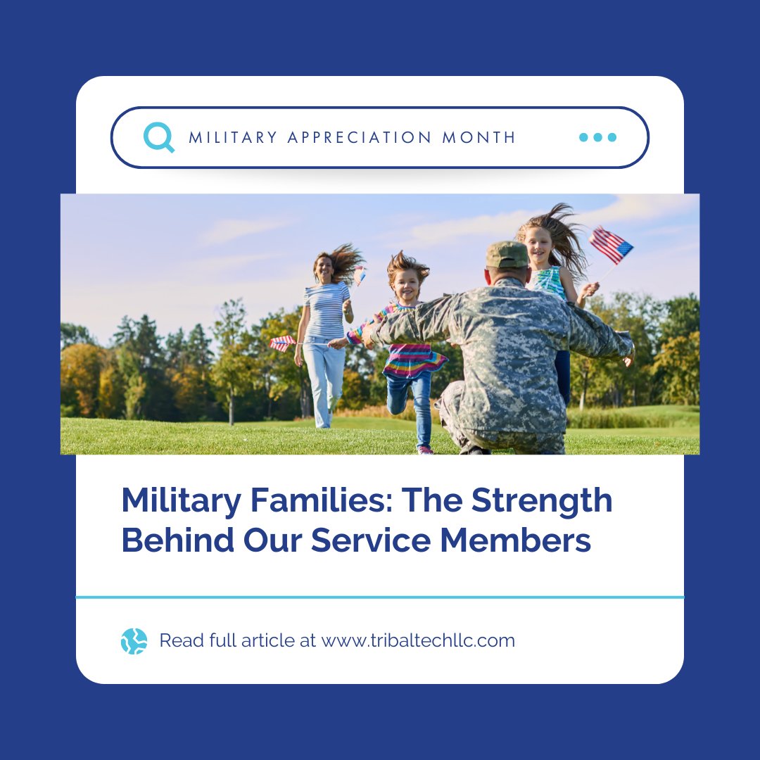 Check out our Military Appreciation blog, Military Families: The Strength Behind Our Service Members at the link below.

tribaltechllc.com/blog/military-…

#MilitaryAppreciationMonth #MilitaryFamilies #ServiceMembers #VeteransSupport