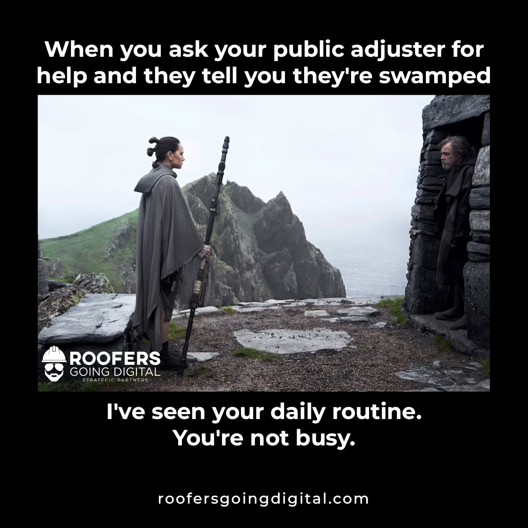 When you ask your public adjuster for help and they tell you they're swamped 😉​

I've seen your daily routine. You're not busy.

hubs.ly/Q02xp5gg0 

#RoofersGoingDigital #DigitalMarketing #RoofingMarketing #LeadGeneration #InboundMarketing #OnlineAdvertising