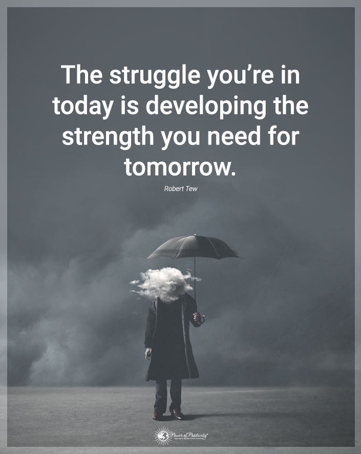 “The struggle you’re in today…”