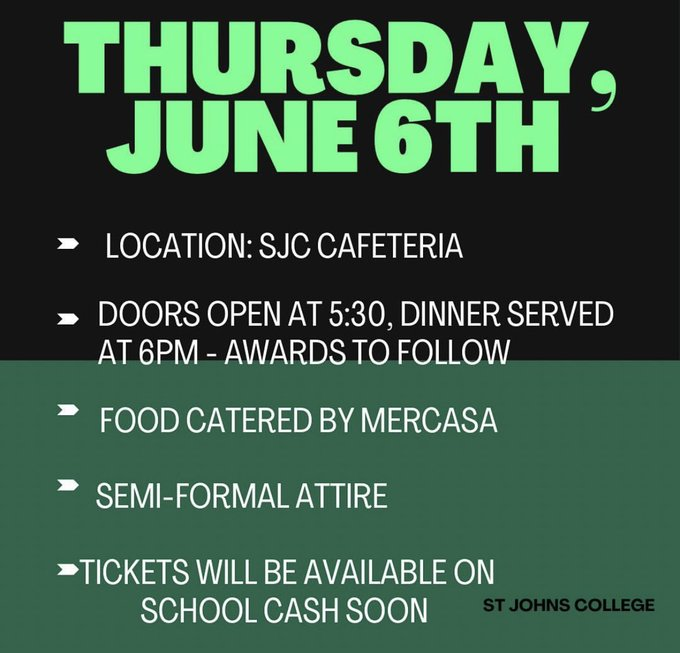 Athletic Banquet Did you play on a sports team this year? Join us on Thursday June 6 for our Annual Athletic Banquet. Doors open at 5:20pm, dinner by Mercasa will start at 5:45pm. Awards to follow. Tickets are $25 & can be purchased on School Cash until June 2. Semi-formal attire