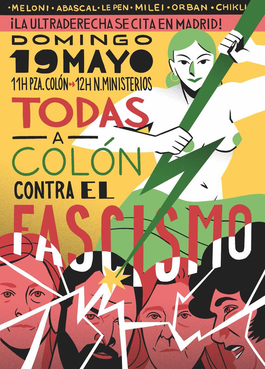 Este domingo se reúne en Madrid el fascismo global: Milei 🇦🇷, Kast 🇨🇱, Le Pen 🇨🇵, Ventura 🇵🇹, Meloni 🇮🇹, Morawiecki 🇵🇱, Chikli 🇮🇱 y Orbán 🇭🇺 Frente a esta convocatoria de Vox, las feministas respondemos. A las 11:00, todas #AColón ✊