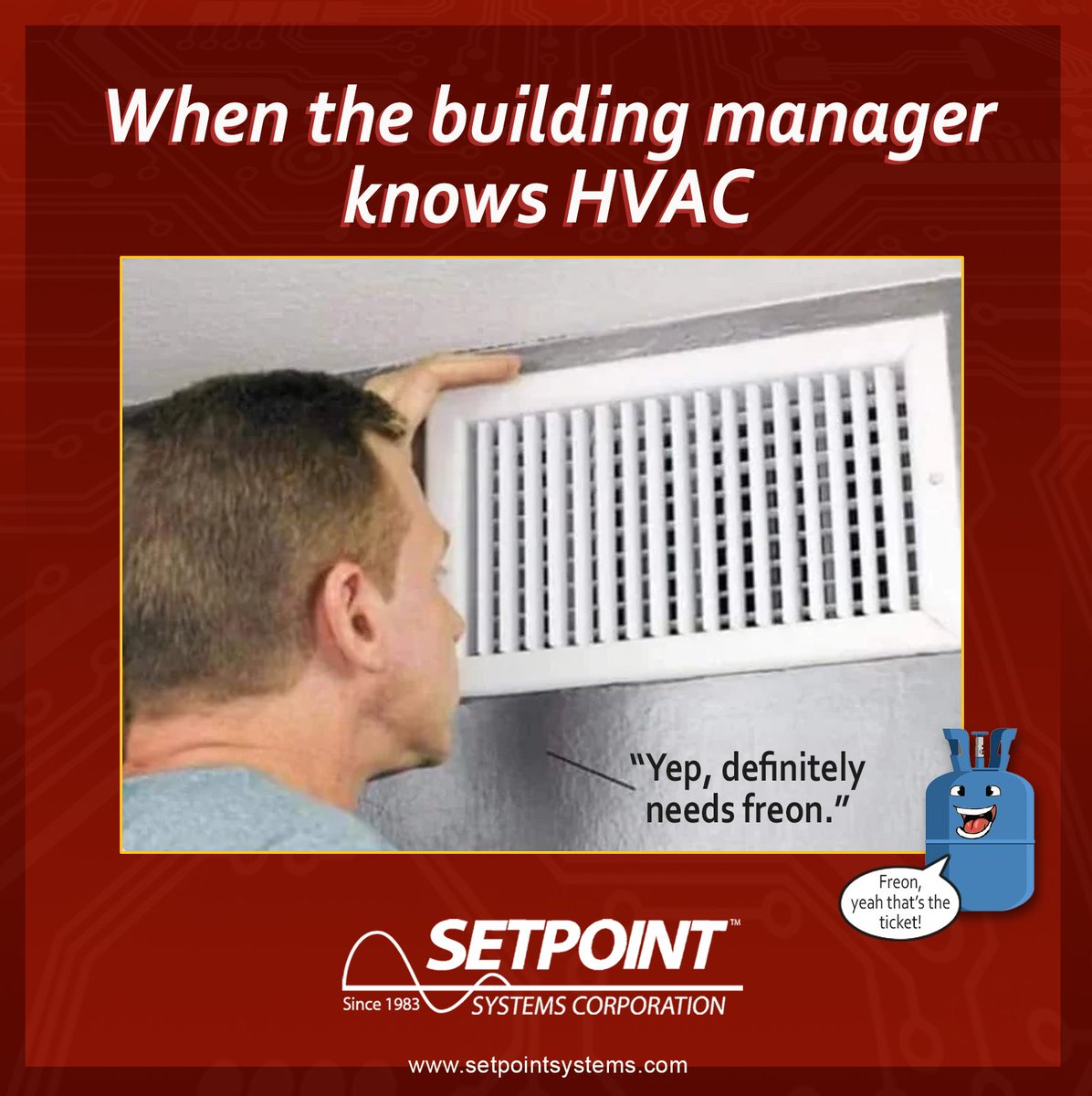 if not Freon, 'C'mon guys, maybe you need a refresher course, it's all ball bearings these days!'

#iot #ul508a #ualocal208 #controls #HVAC #BAStraining #Smartbuildings #Buildingautomation #facilitymanagers #enteliweb #corporatetraining #BAS #vavcontrol #temperaturecontrolsyste