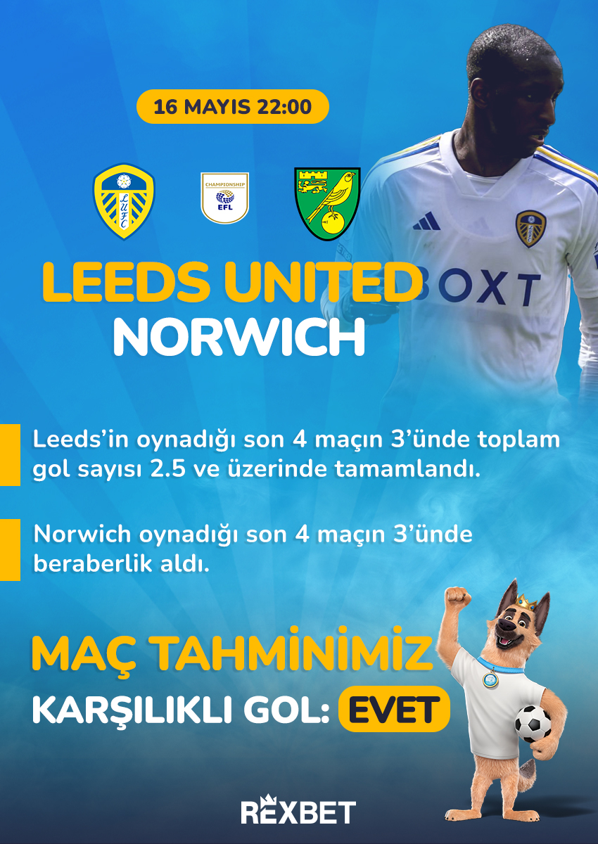 ⚽ İngiltere Championship Play-Off'ta bu akşam Leeds United ve Norwich mücadelesi bizi bekliyor! Karşılıklı gol beklentisi olan maça bahislerini yüksek oranlarla #Rexbet'te al! Rexbet Giriş: bit.ly/444ZExH