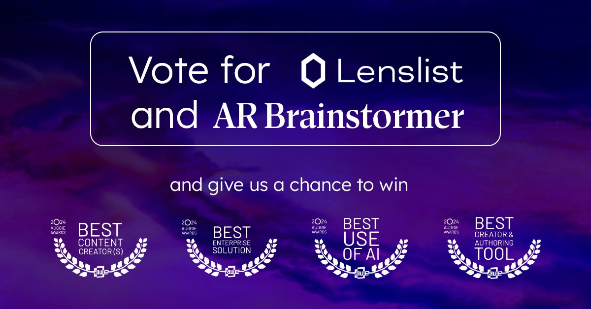 🔔Reminder: Vote for Lenslist in the 2024 Auggie Awards! 🤭 We’re honored to be recognized by AWE's Auggie Awards among the most talented XR innovators. 👏Let’s celebrate progress together! Vote for us in these 4 categories: 👉 AR Brainstormer in the Best Use Of AI Category 👉