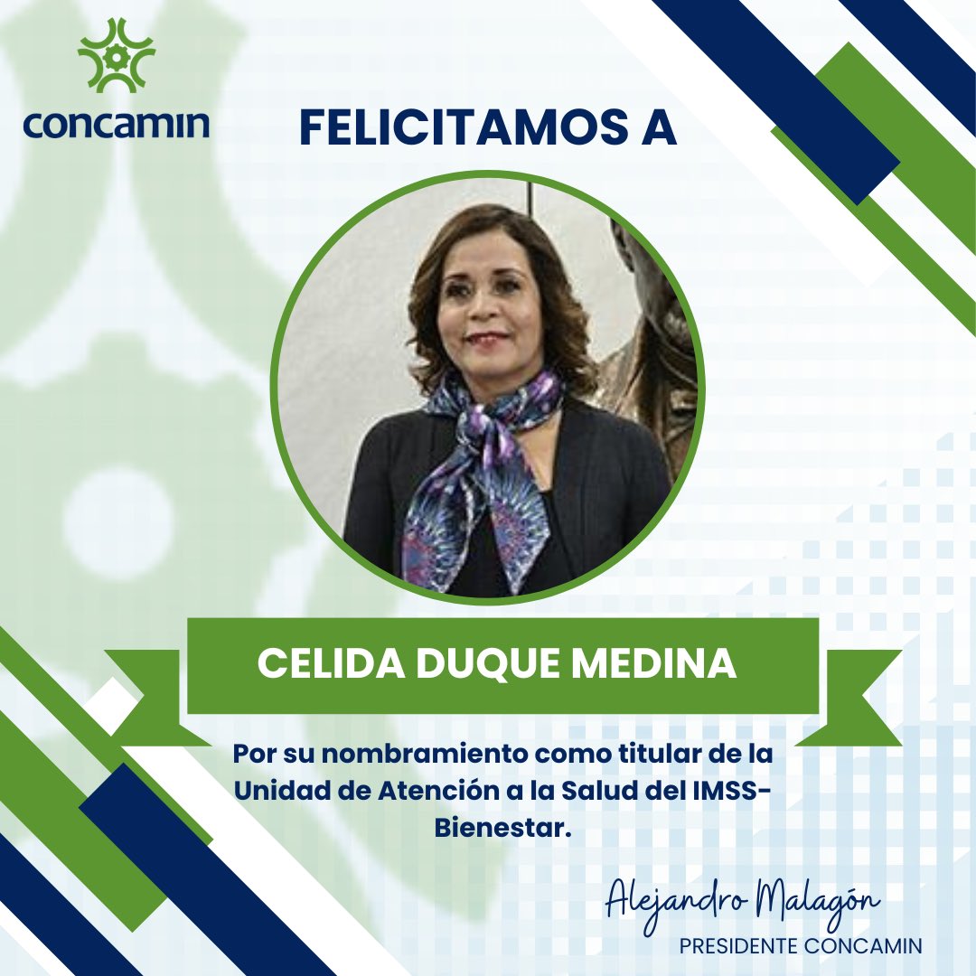 La #CONCAMIN reconoce el trabajo de la Dra. Celida Duque Molina en @Tu_IMSS, especialmente en su último encargo, como Directora de Prestaciones Médicas. Le deseamos el mayor éxito en su nuevo nombramiento como titular de la Unidad de Atención a la Salud del IMSS-Bienestar.