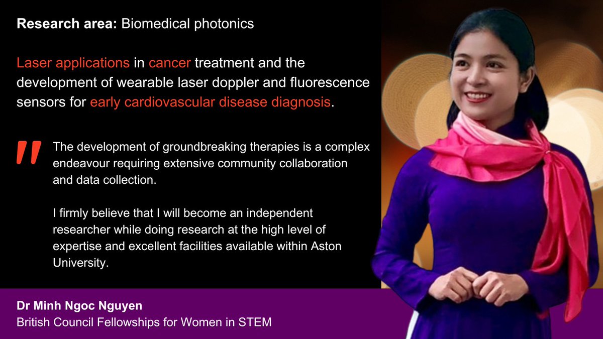 In 2023, @AstonPhotonics proudly welcomed three academic #fellows as part of @BritishCouncil scholarships for #WomenInSTEM. Dr Minh Ngoc Nguyen is advancing healthcare through her groundbreaking laser research. Learn more: bit.ly/3xM17Nr #LightDay2024 🌟