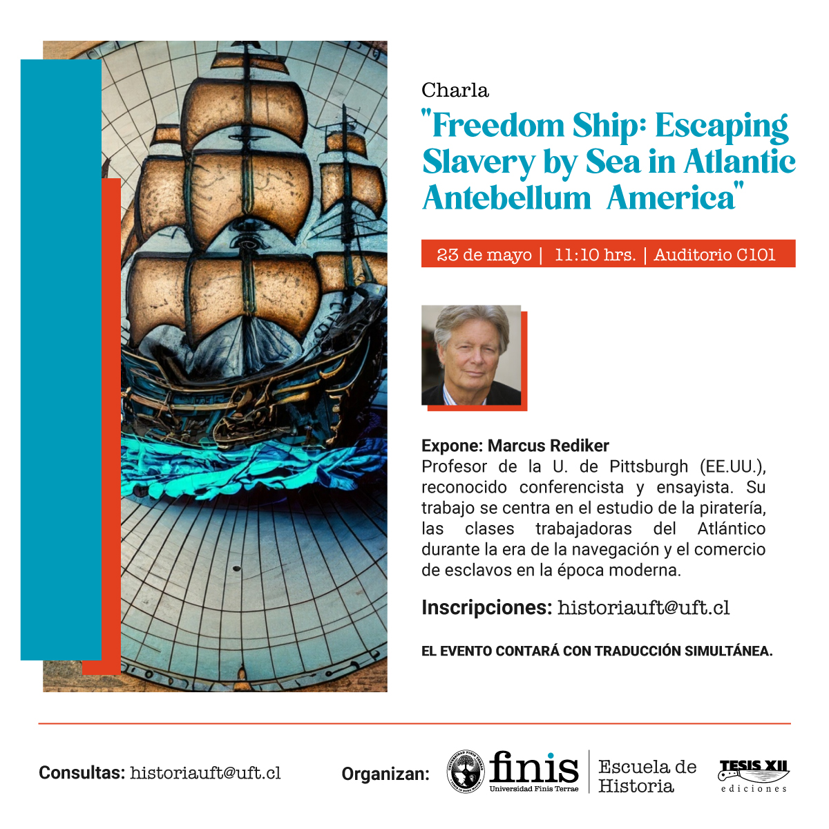 Marcus Rediker, uno de los principales exponentes actuales de la Historia Social, reconocido conferencista y ensayista, será el invitado principal para charla “Freedom Ship: Escaping Slavery by Sea in Atlantic Antebellum America”. tinyurl.com/yuvww8ne