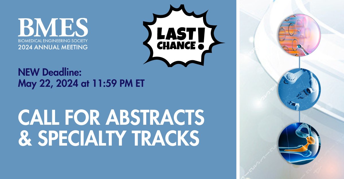 🚨 Due to Member Request, DEADLINE EXTENDED for BMES 2024 General Abstract Submissions Deadline Extended to: May 22, 2024 hubs.la/Q02xpzrF0 #BMES2024 #biomedical #biomedicalengineering