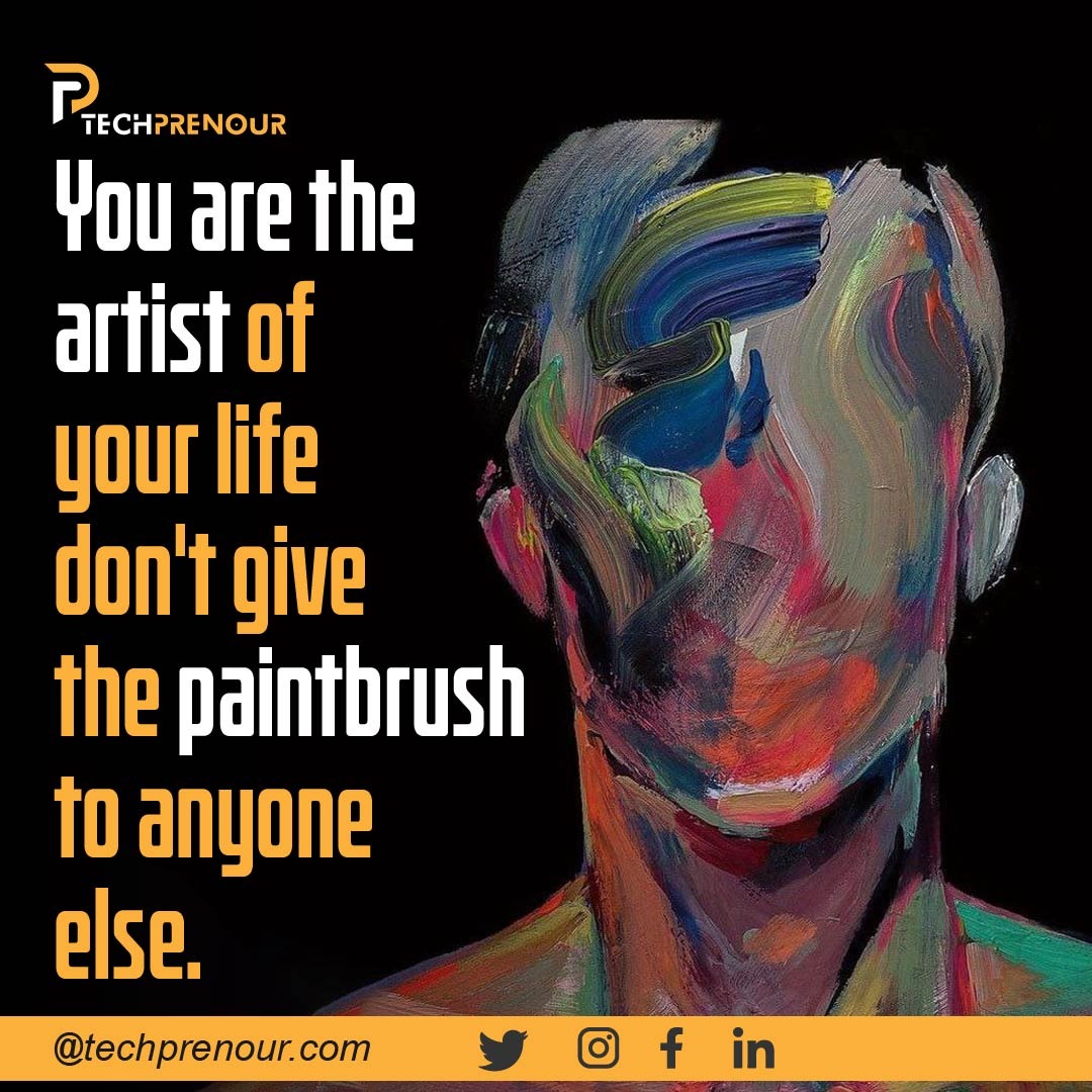 Your life is your canvas; you're the artist. Don't hand over your brush to anyone else.  Embrace your uniqueness and craft a life filled with purpose and authenticity.

#techprenour #quoteoftheday #lifecanvas #betheartist #ownyourstory #createyourmasterpiece #liveauthentically