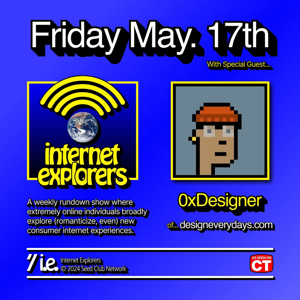 it’s a great day to make web3 easier to use Tomorrow on Internet Explorers we'll be joined by the one and only @0xDesigner !! 1pm et live dot seedclub dot xyz