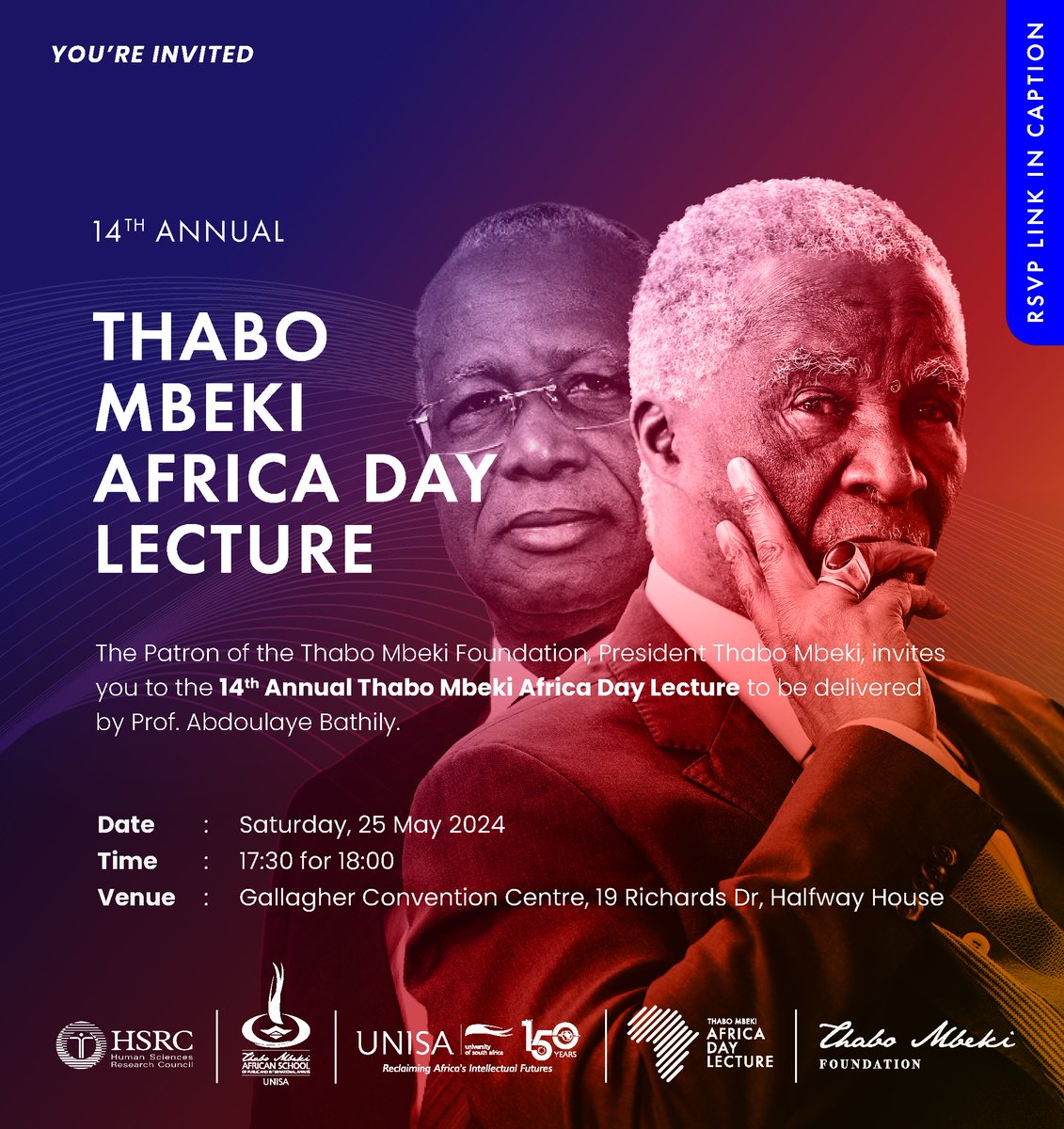 The 14th Thabo Mbeki Africa Day Lecture will be delivered by Professor Abdoulaye Bathily. Theme: “The New International Scramble for Africa and the Challenges of Unity.” 📅: 25 May 2024 ⏲️: 17:30 for 18:00 🏟️: Gallagher Convention Centre Register here: rb.gy/9yzcx6