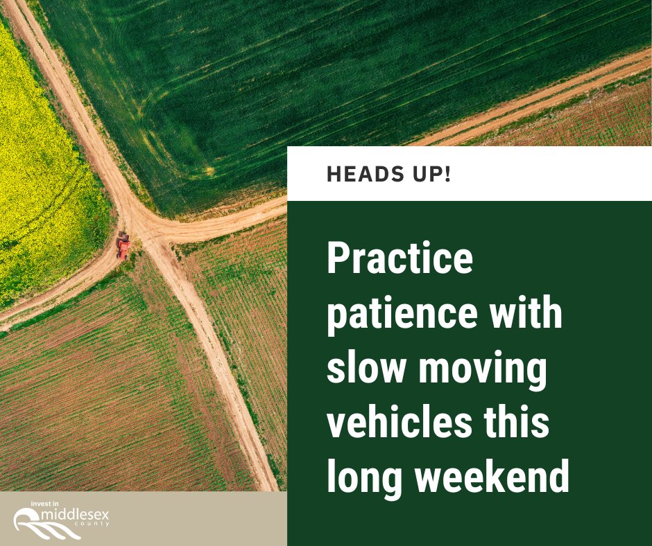 As we head into the long weekend, Invest in Middlesex would like to join the OFA in reminding motorists to have patience and share the road with local farmers during your travels. 

You can read OFA's latest article with more on this message here - ow.ly/urqQ50RFOT6