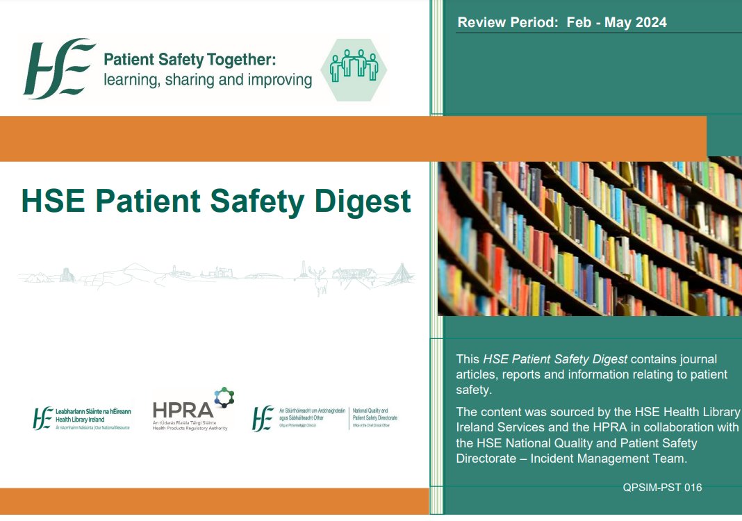 📢New HSE Patient Safety Digest available now! This edition includes 13 articles & 2 reports/webpages that relate to #quality & #patientsafety. Content was sourced by @hselibrary & the @TheHPRA in collaboration with the Incident Management team. Access⬇️ www2.healthservice.hse.ie/organisation/n…