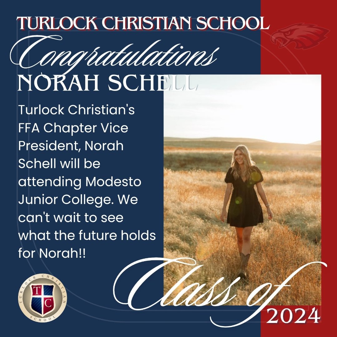 Turlock Christian Senior Spotlight 
Turlock Christian's FFA Chapter Vice President, Norah Schell, will be attending Modesto Junior College. We can't wait to see what the future holds for Norah!

#TurlockChristian #tceagles #Senior #seniorspotlight