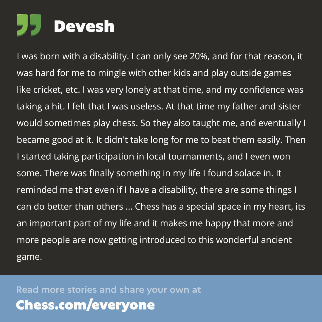 Today is Global Accessibility Awareness Day! To celebrate we wanted to share a touching story from Devesh, one of our community members💚#GAAD If you'd like to contribute to #chessisforeveryone or read more inspiring stories head over to Chess.com/everyone💚