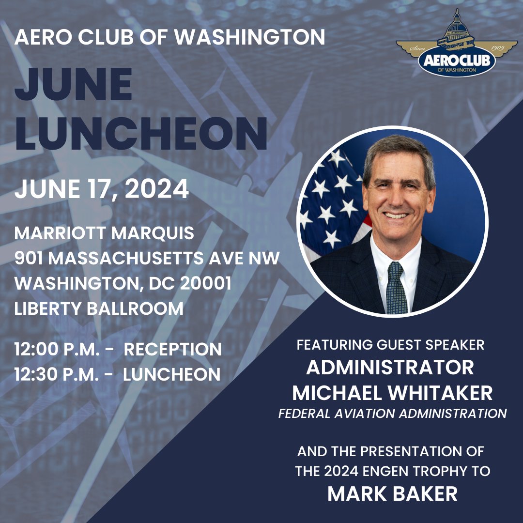 Join us for lunch on June 17th featuring guest speaker @FAANews Administrator Michael Whitaker and the presentation of the 2024 Engen Trophy to Mark Baker, @flywithaopa! ✈️🏆 Reserve your seat today➡️ aeroclub.org/june-17-2024-l…