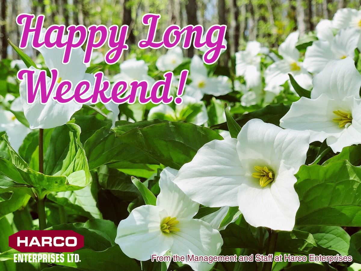 Have a fun and safe Victoria Day long weekend from the Management and Staff at Harco Enterprises. #victoryday2024 #longweekend