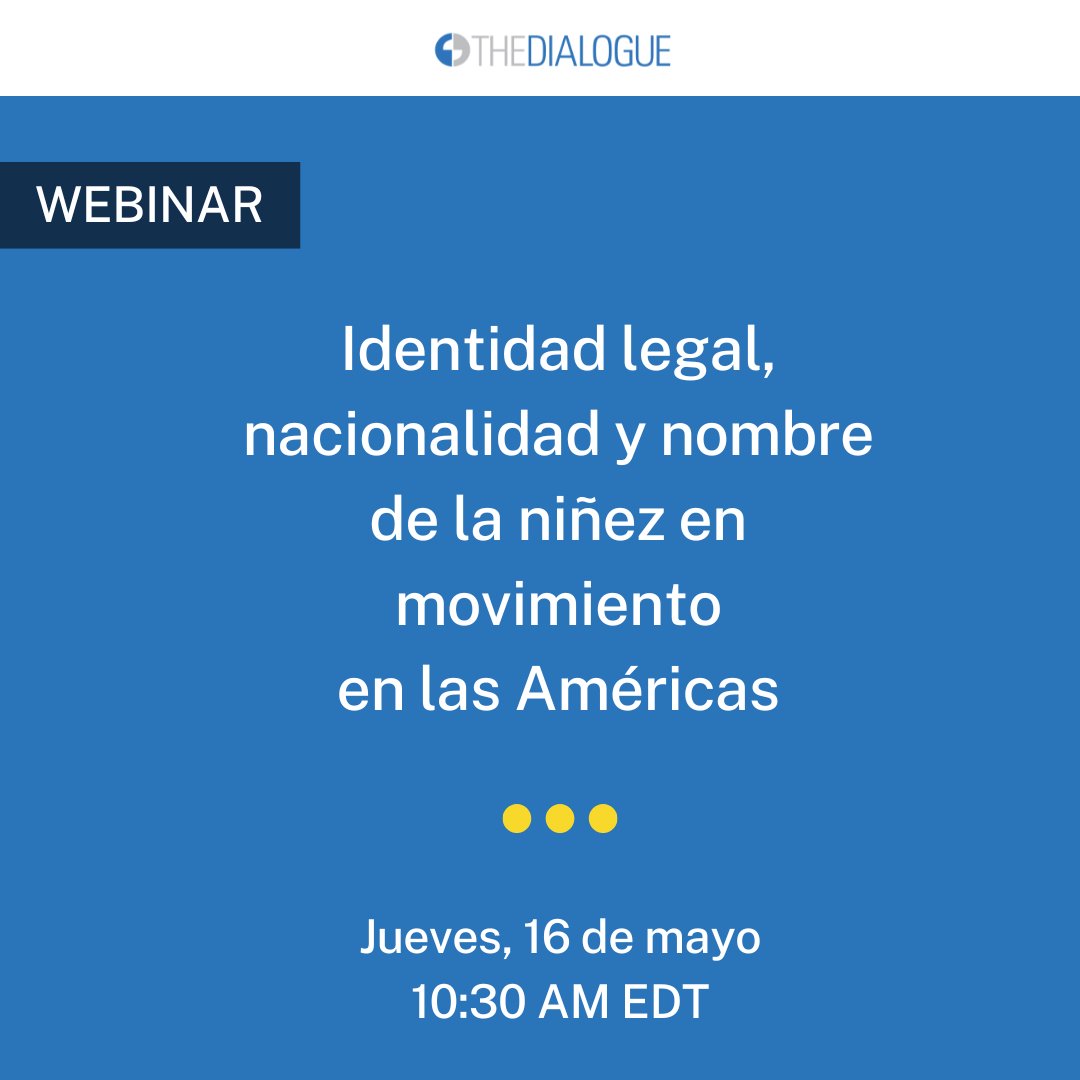 En el marco del Grupo de Trabajo sobre niñez Migrante promovido por @the_dialogue, se lleva a cabo el webinar «Visibilizando lo Invisible: Identidad Legal, Nacionalidad y Nombre de la Niñez en Movimiento en las Américas». ➡️ bit.ly/3JR932y