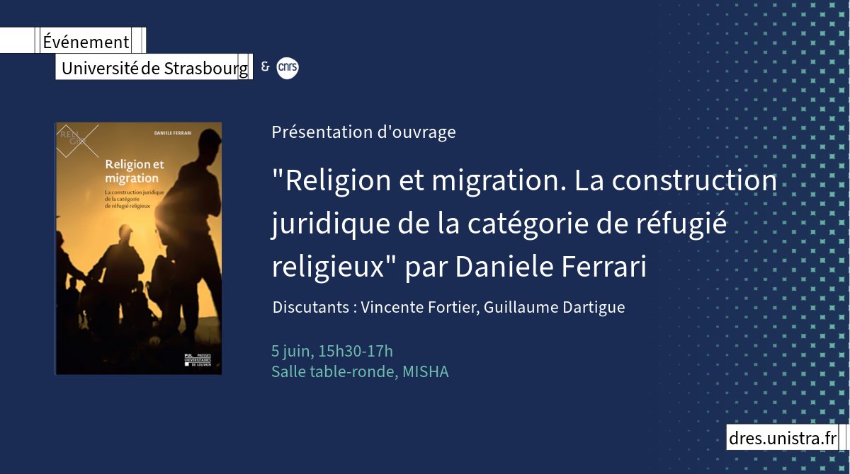 📢 Save the date ! 

💡Daniele Ferrari présentera bientôt son ouvrage "Religion et migration. La construction juridique de la catégorie de  réfugié religieux". 

-- Discutants : Vincente Fortier et Guillaume DARTIGUE.

Plus d'infos : dres.unistra.fr/droits-et-reli… 

<a href="/CNRS_Alsace/">CNRS Alsace</a>