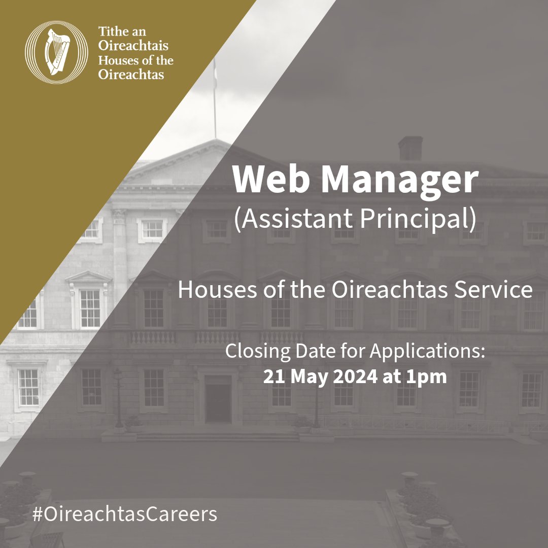 The Houses of the Oireachtas Service is running a competition for the role of Web Manager in the Houses of the Oireachtas. The deadline for receipt of applications is 1 p.m. on Tuesday, 21 May 2024. #SeeForYourself #OireachtasCareers #WebManager bit.ly/2YdTP0J