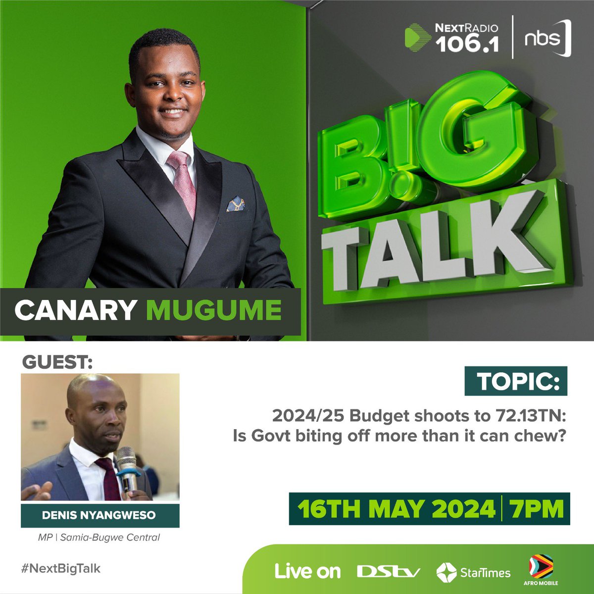 At Exactly 7pm. Discussions on the 24/25 budget shooting to 72.13trillion will dominate talks. Share your thoughts with @CanaryMugume ahead of the show. #NextBigTalk