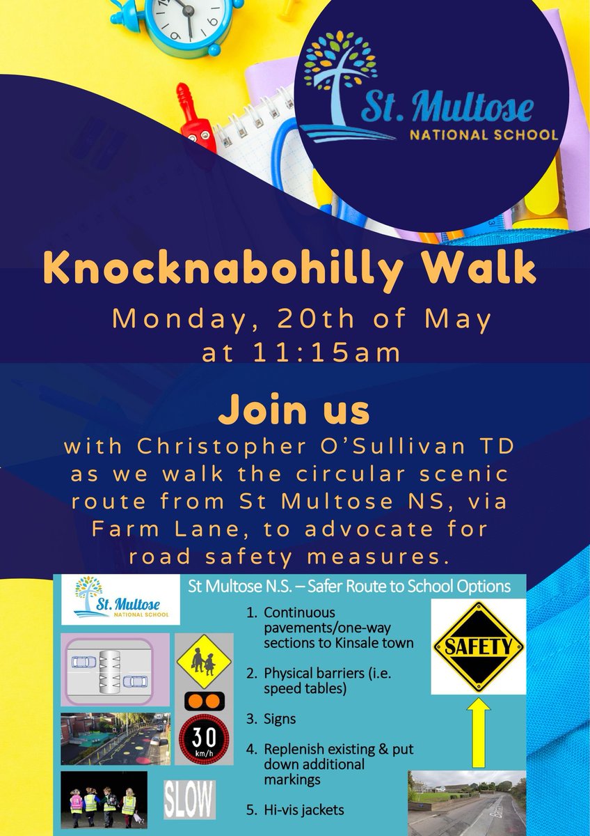 StMultoseNS's tweet photo. Save the date! Join us and @COSullivanTD as we hope to highlight the need for safer roads around @StMultoseNS @KinsaleNews https://t.co/ZsAxi7Smit
